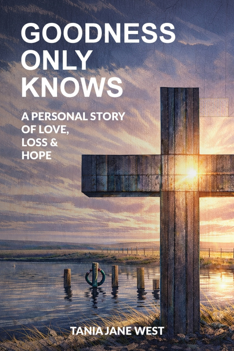 Book Goodness only knows Tania West