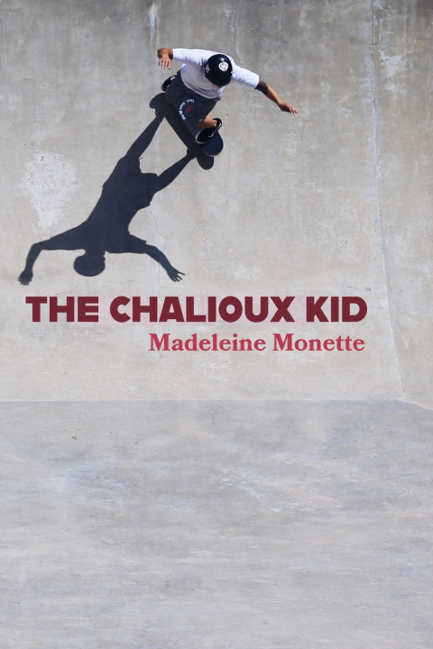 Libro The Chalioux Kid Madeleine Monette