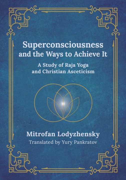 Βιβλίο Superconsciousness and the Ways to Achieve It Yury Pankratov