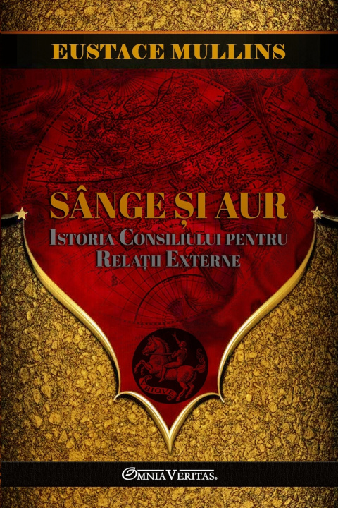 Libro Sânge și Aur Eustace Mullins
