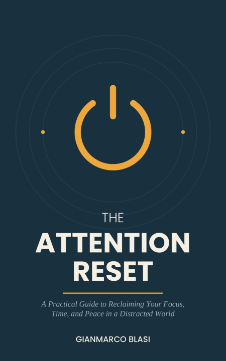 Libro The Attention Reset Gianmarco Blasi