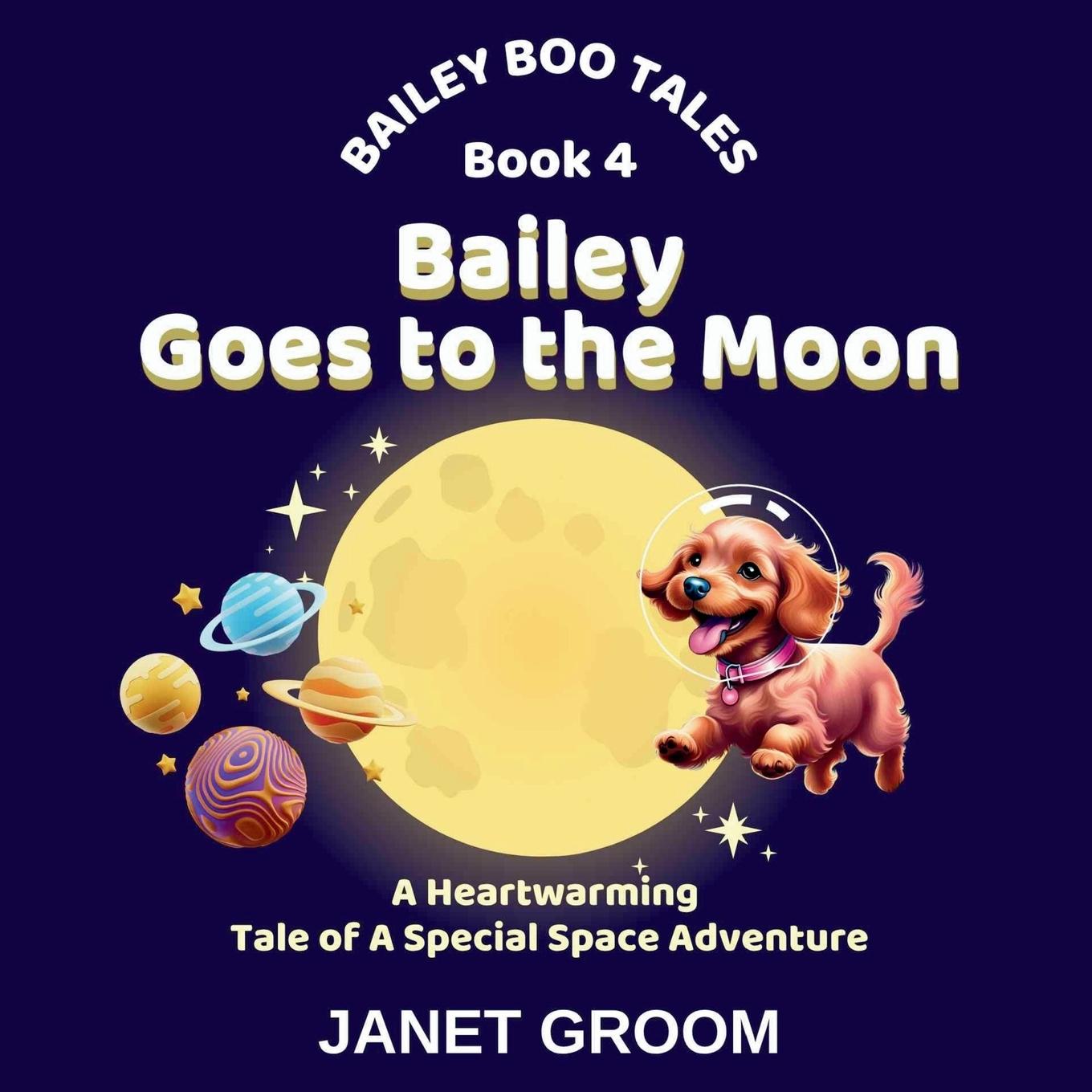 Książka Bailey Goes to the Moon 