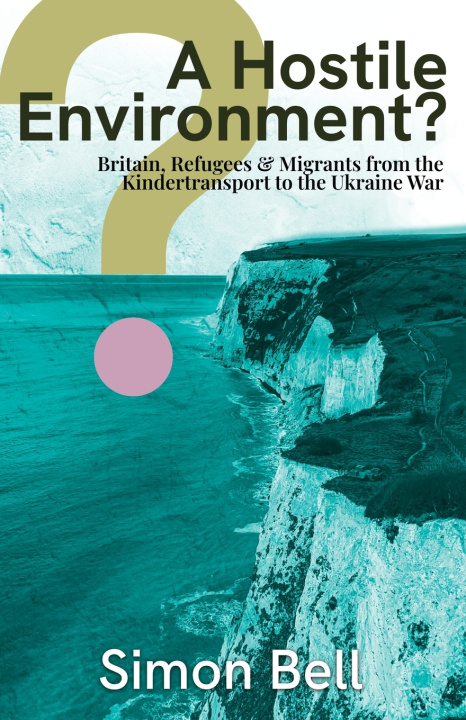 Buch A Hostile Enironment? Simon Bell