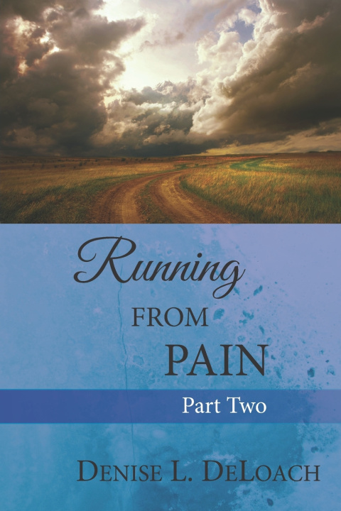 Libro Running From Pain Denise L. DeLoach