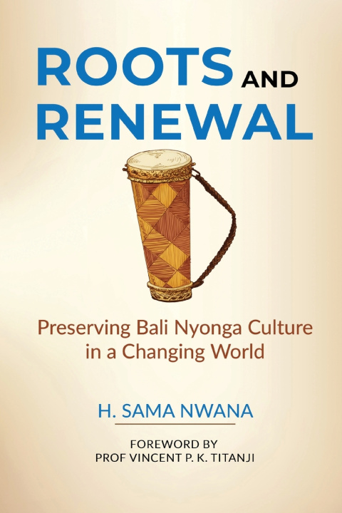 Książka Roots and Renewal H. Sama Nwana