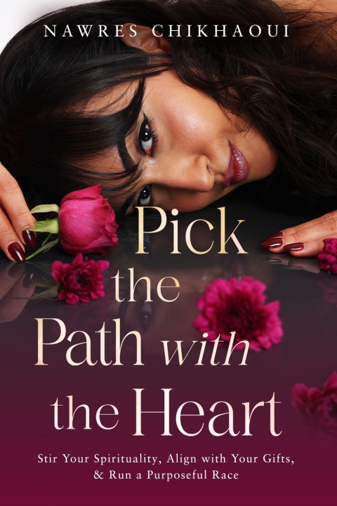 Buch Pick the Path with the Heart Nawres Chikhaoui