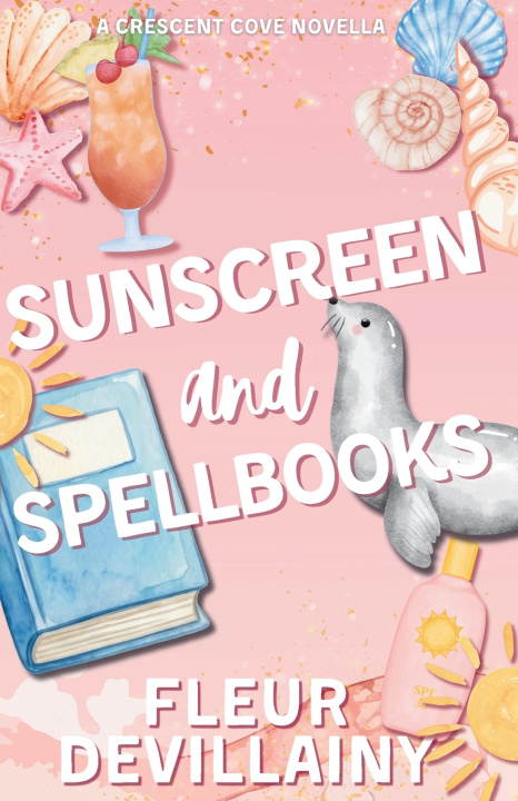 Buch Sunscreen and Spellbooks Fleur DeVillainy