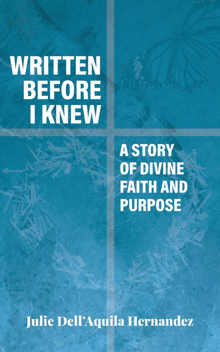 Libro Written Before I Knew Julie Dell'Aquila Hernandez