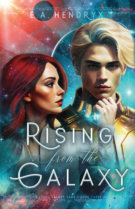 Buch Rising From the Galaxy E. A. Hendryx