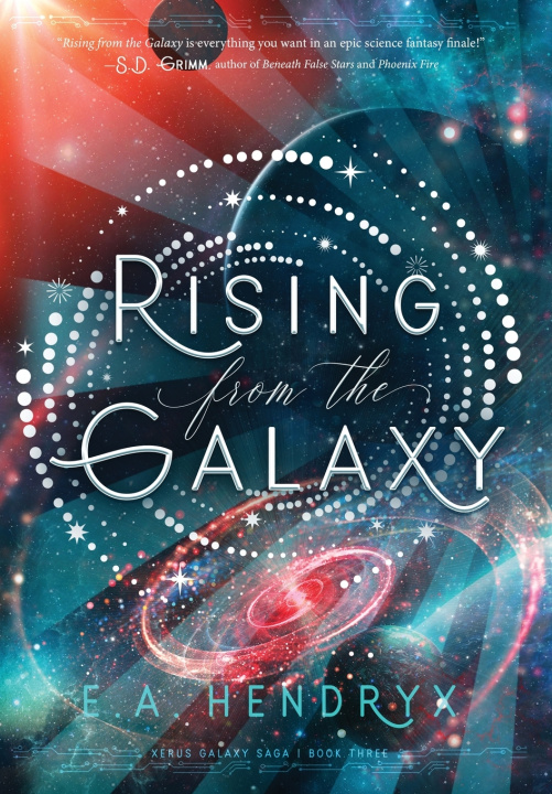 Buch Rising From the Galaxy E. A. Hendryx