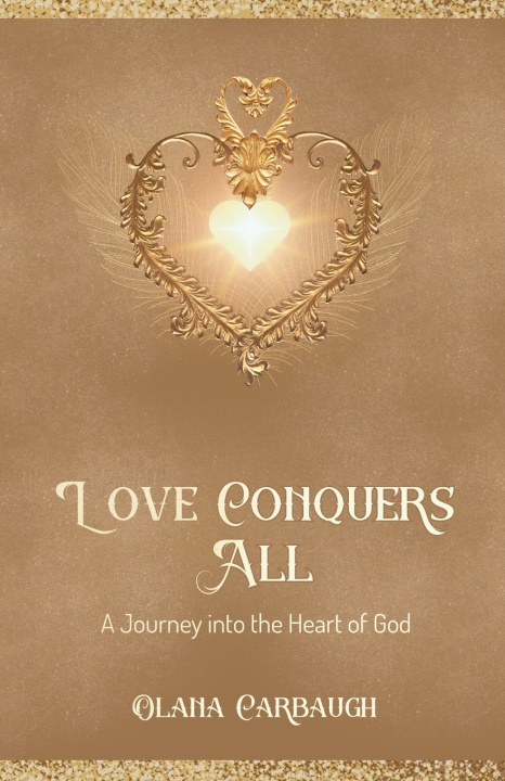 Buch Love Conquers All Olana Carbaugh