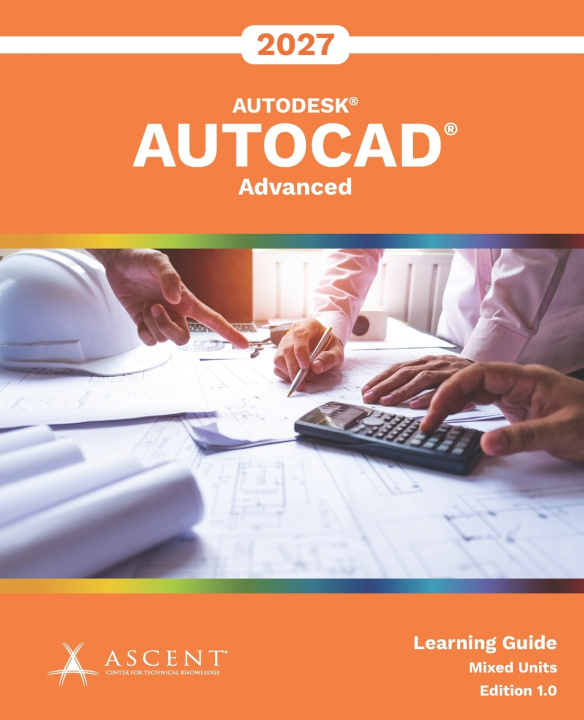 Libro AutoCAD 2027 Ascent - Center for Technical Knowledge