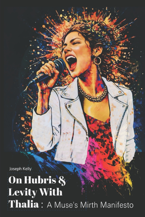 Buch On Hubris & Levity With Thalia Joseph Kelly