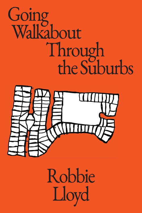Buch Going Walkabout Through The Suburbs Robbie Lloyd