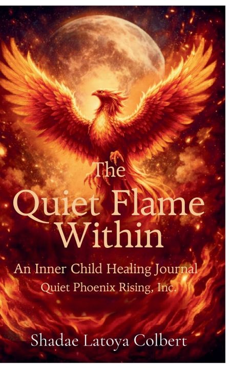 Libro The Quiet Flame Within Shadae L Colbert