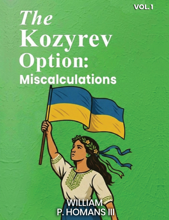 Buch The Kozyrev Option William P Homans III