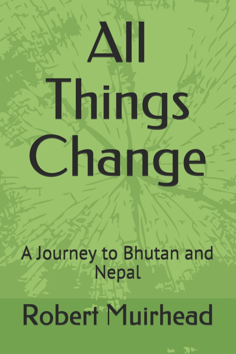 Libro All Things Change Robert Muirhead