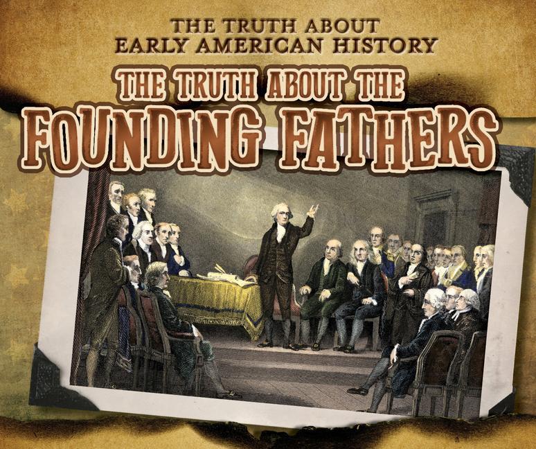 Buch The Truth about the Founding Fathers 