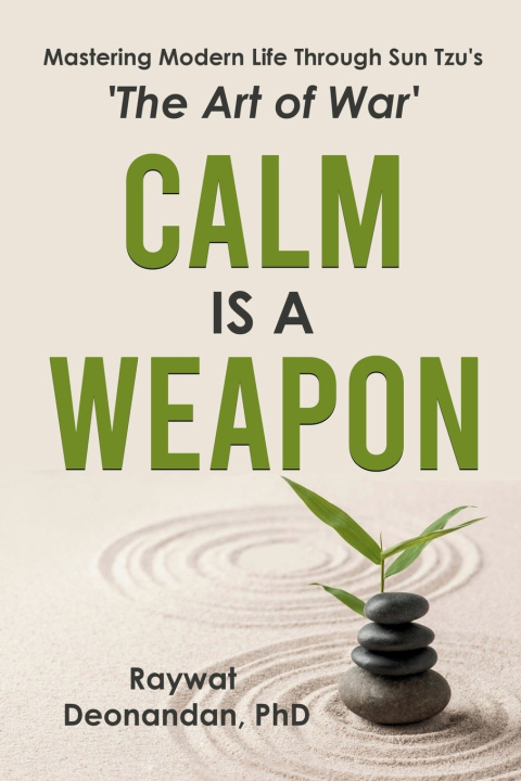 Libro Calm Is A Weapon Raywat Deonandan