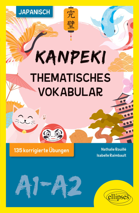 Libro Japanisch. Kanpeki Nathalie Rouillé