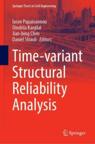 Buch Time-variant Structural Reliability Analysis Iason Papaioannou