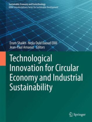 Kniha Technological Innovation for Circular Economy and Industrial Sustainability Erum Shaikh