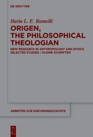 Libro Origen, The Philosophical Theologian Ilaria L. E. Ramelli