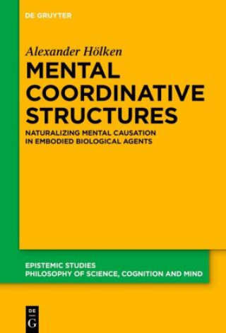 Książka Mental Coordinative Structures Alexander Hölken
