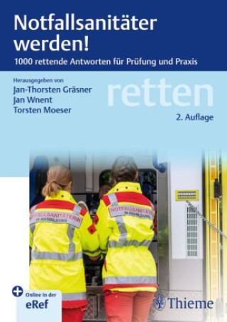 Libro Notfallsanitäter werden! Jan-Thorsten Gräsner