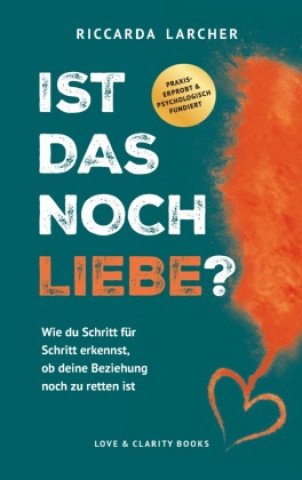 Buch Ist das noch Liebe? Riccarda Larcher