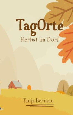 Buch TagOrte Tanja Bernsau