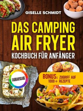 Libro Das Camping Airfryer-Kochbuch für Anfänger Giselle Schmidt