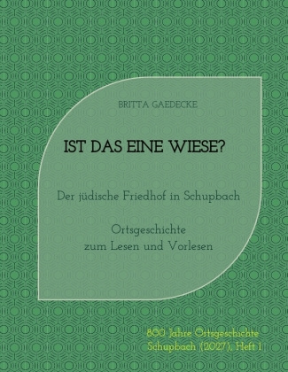 Libro Ist das eine Wiese? Der jüdische Friedhof in Schupbach Britta Gaedecke