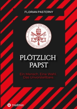 Książka Plötzlich Papst Florian Pasterny