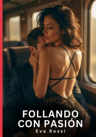 Książka Follando con Pasión Eva Rossi