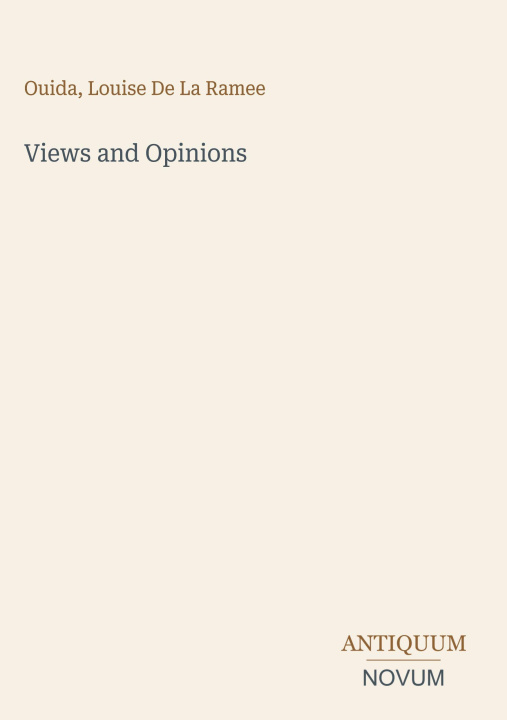 Libro Views and Opinions Louise De La Ramee