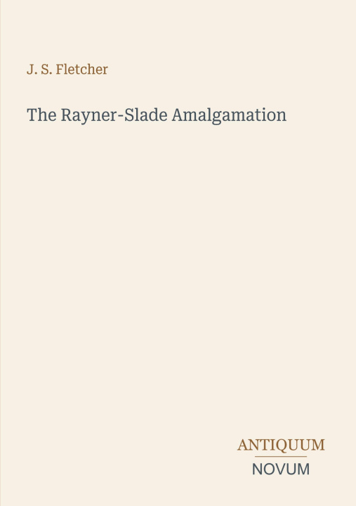 Book The Rayner-Slade Amalgamation 