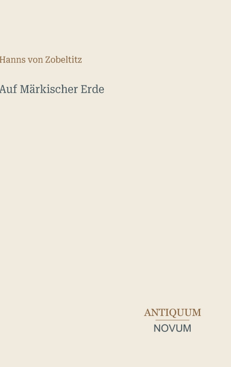 Buch Auf Märkischer Erde Hanns von Zobeltitz