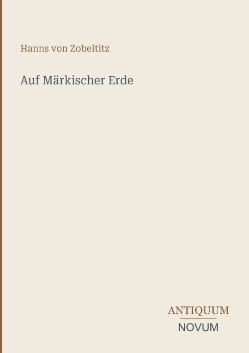 Buch Auf Märkischer Erde Hanns von Zobeltitz