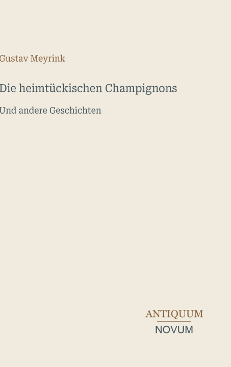 Libro Die heimtückischen Champignons Gustav Meyrink