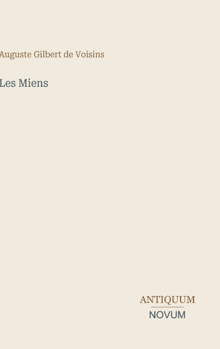 Libro Les Miens Auguste Gilbert de Voisins