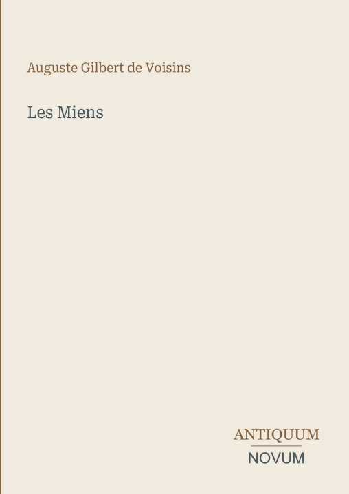 Buch Les Miens Auguste Gilbert de Voisins