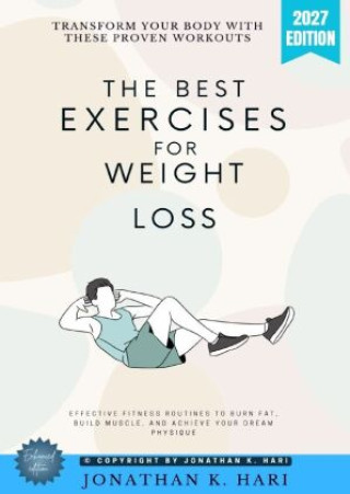 Buch The Best Exercises for Weight Loss: Jonathan K. Hari