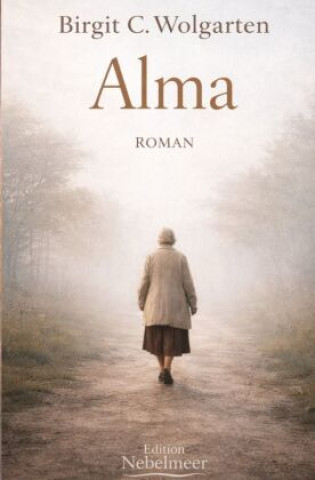Buch Alma Birgit C. Wolgarten