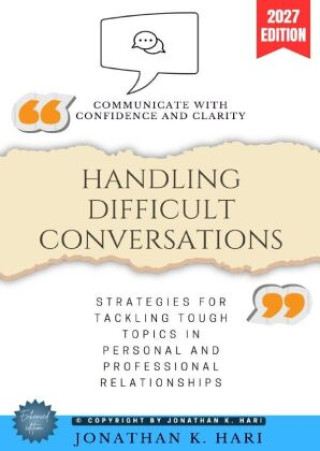 Libro Handling Difficult Conversations: Jonathan K. Hari