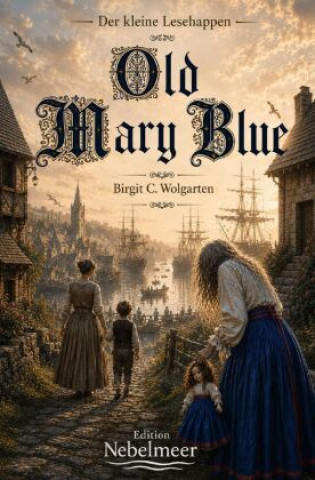 Libro Old Mary Blue Birgit C. Wolgarten