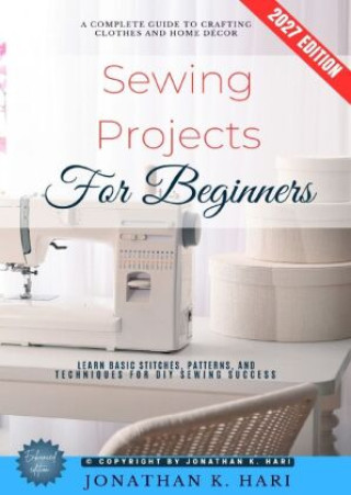 Książka Sewing Projects for Beginners: Jonathan K. Hari