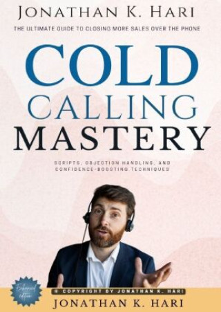 Libro Cold Calling Mastery: Jonathan K. Hari