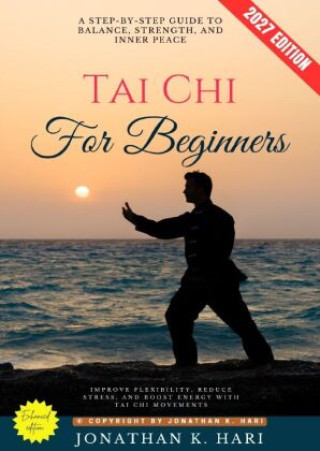 Buch Tai Chi for Beginners: Jonathan K. Hari