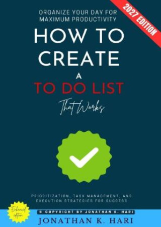 Book How to Create a To-Do List That Works: Jonathan K. Hari
